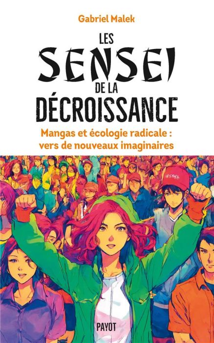 Emprunter Les Sensei de la décroissance livre