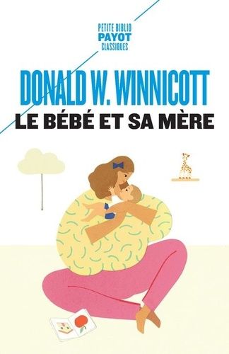 Emprunter Le Bébé et sa mère livre