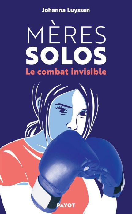 Emprunter Mères solos. Le combat invisible livre