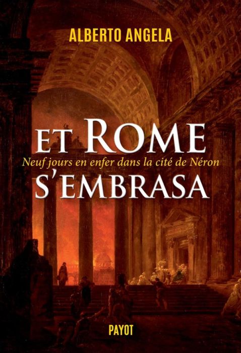 Emprunter Et Rome s'embrasa. Neuf jours en enfer dans la cité de Néron livre