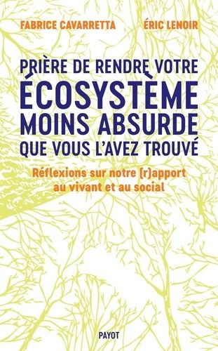 Emprunter Prière de laisser votre écosystème moins absurde que vous l'avez trouvé. Réflexions sur notre (r)app livre