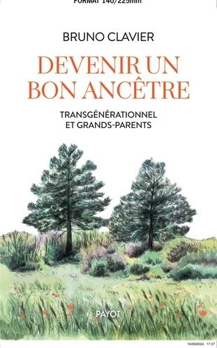 Emprunter Devenir un bon ancêtre. Transgénérationnel et grands-parents livre