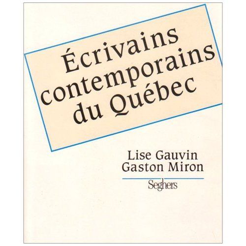 Emprunter Écrivains contemporains du Québec depuis 1950 livre