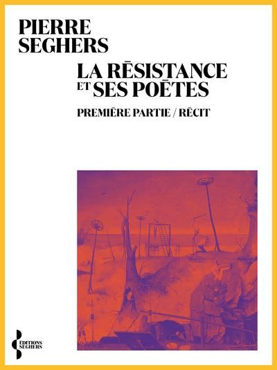 Emprunter La Résistance et ses poètes. Première partie/Récit livre