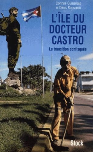 Emprunter L'île du docteur Castro ou la transition confisquée livre