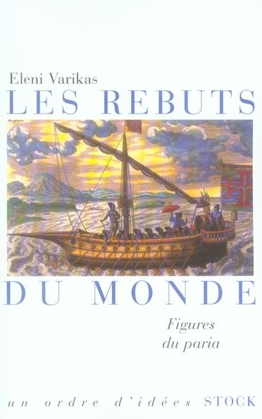 Emprunter Les rebuts du monde. Figures du paria livre