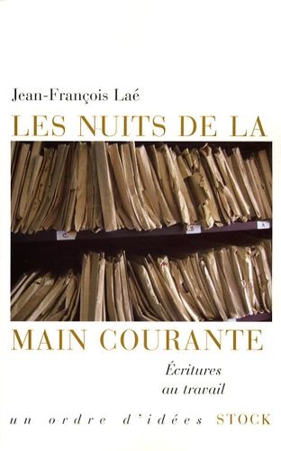 Emprunter Les nuits de la main courante. Ecritures au travail livre