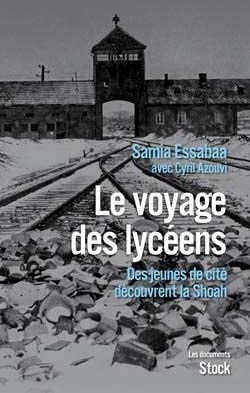 Emprunter Le voyage des lycéens. Des jeunes de cité découvrent la Shoah livre