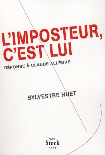 Emprunter L'imposteur, c'est lui. Réponse à Claude Allègre livre