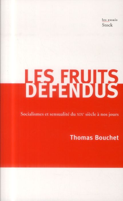 Emprunter Les fruits défendus. Socialismes et sensualité du XIXe siècle à nos jours livre