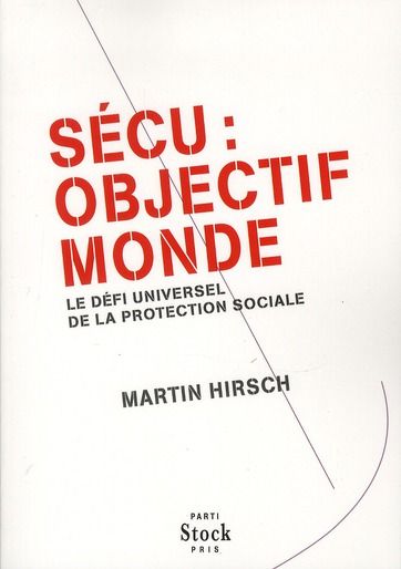 Emprunter Sécu : Objectif monde. Le défi universel de la protection sociale livre