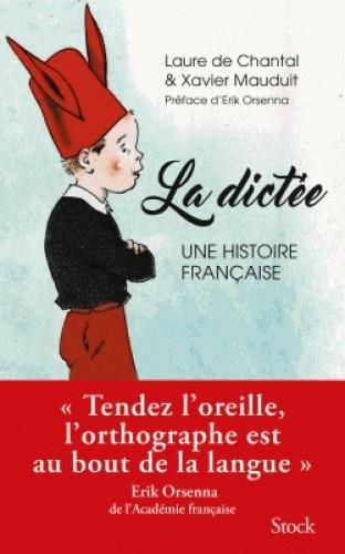 Emprunter La dictée. Une histoire française livre