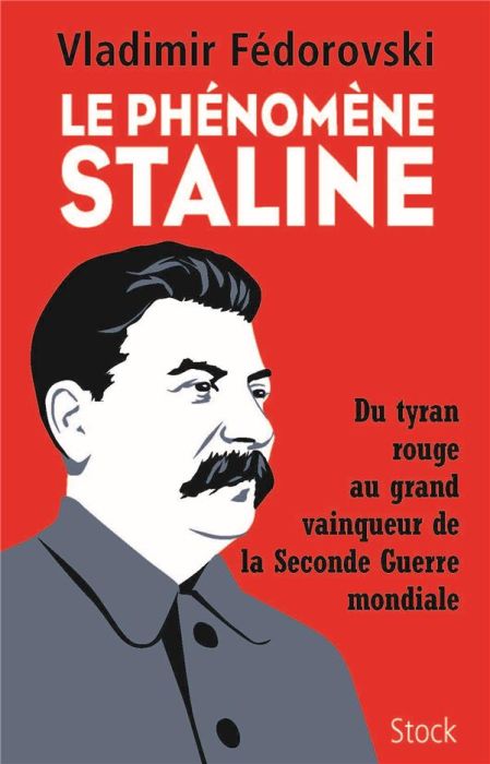 Emprunter Le phénomène Staline. Du tyran rouge au grand vainqueur de la Seconde Guerre mondiale livre