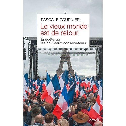 Emprunter Le vieux monde est de retour. Enquête sur les nouveaux conservateurs livre