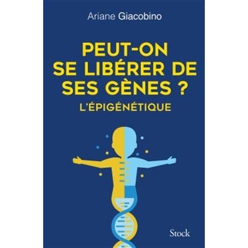 Emprunter Peut-on se libérer de ses gènes ? L'épigénétique livre