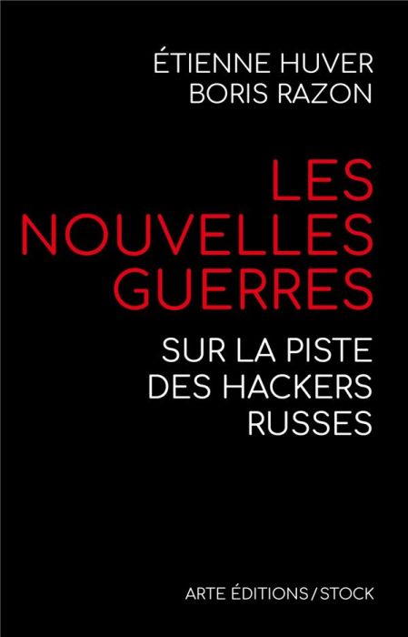 Emprunter Les nouvelles guerres. Sur la piste des hackers russes livre