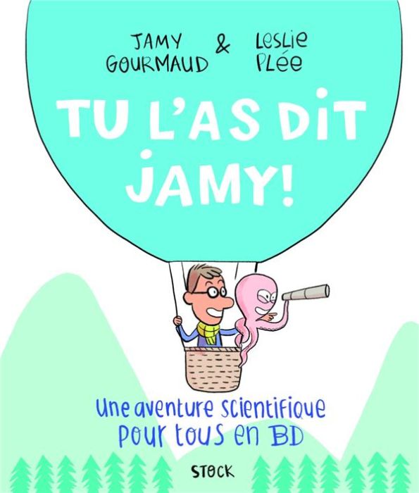 Emprunter Tu l'as dit Jamy ! Une aventure scientifique pour tous en BD livre