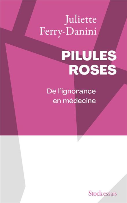 Emprunter Pilules roses. De l'ignorance en médecine livre