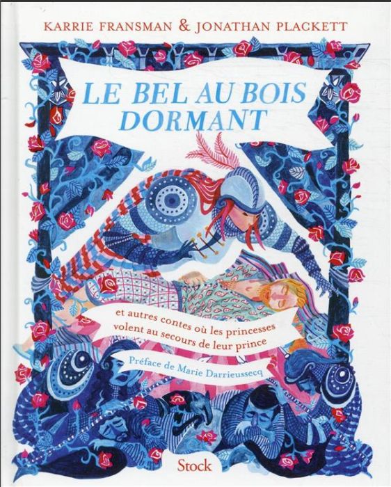 Emprunter Le Bel au Bois Dormant. Et autres contes où les princesses volent au secours de leur prince livre