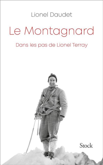 Emprunter Le montagnard. Dans les pas de Lionel Terray livre