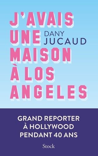 Emprunter J'avais une maison à Los Angeles livre