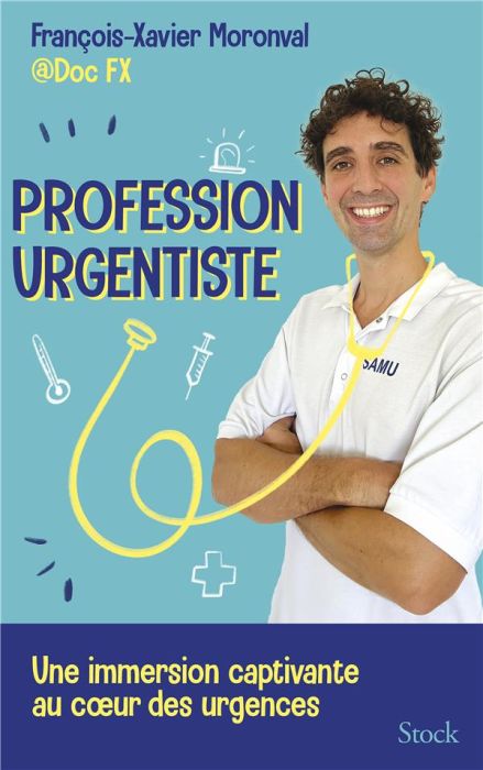 Emprunter Profession urgentiste. une immersion captivante au coeur des urgences livre