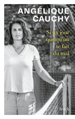 Emprunter Si un jour quelqu'un te fait du mal livre