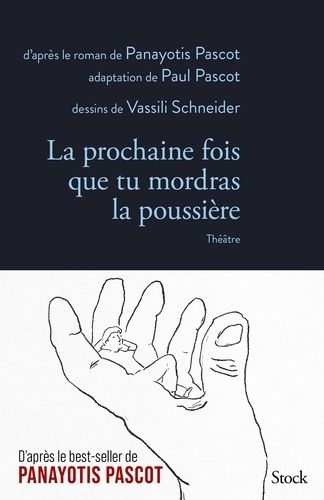 Emprunter La prochaine fois que tu mordras la poussière livre