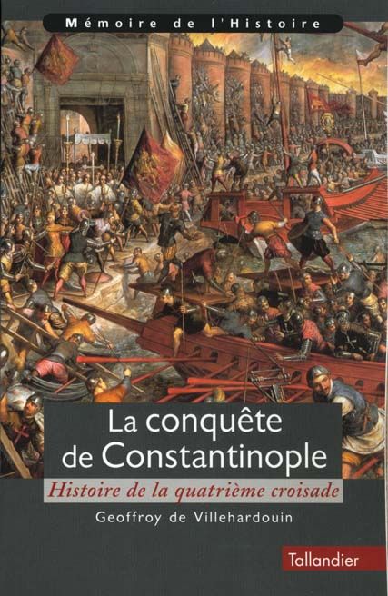 Emprunter La conquête de Constantinople. Histoire de la quatrième croisade livre