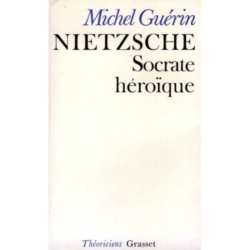 Emprunter Nietzsche. Socrate héroïque livre