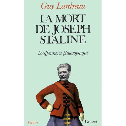 Emprunter LA MORT DE JOSEPH STALINE - BOUFFONNERIE PHILOSOPHIQUE livre