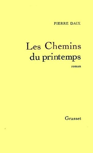 Emprunter Les chemins du printemps livre