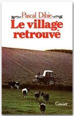 Emprunter Le Village retrouvé. Essai d'ethnologie de l'intérieur livre