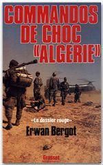 Emprunter Commandos de choc Algérie. Le dossier rouge, services secrets contre F.L.N. livre