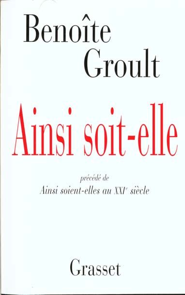 Emprunter Ainsi soit-elle. Précédé de Ainsi soient-elles au XXIe siècle livre