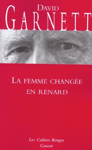 Emprunter La femme changée en renard livre