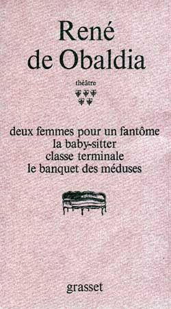 Emprunter Théâtre / René de Obaldia Tome 5 : Deux femmes pour un fantôme %3B La baby-sitter %3B Classe terminale %3B livre