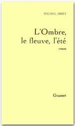 Emprunter L'OMBRE, LE FLEUVE, L'ETE livre