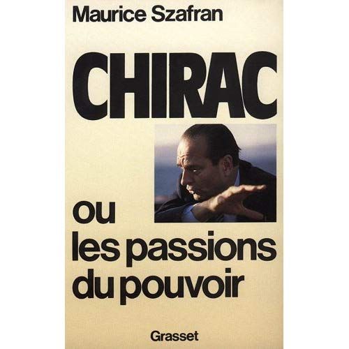 Emprunter Chirac ou les Passions du pouvoir livre