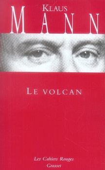 Emprunter Le volcan. Un roman de l'émigration allemande 1933-1939 livre