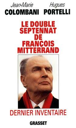 Emprunter Le double septennat de François Mitterrand. Dernier inventaire livre