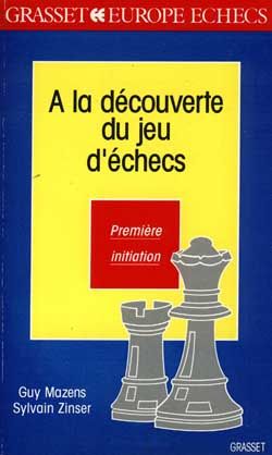 Emprunter A LA DECOUVERTE DU JEU D'ECHECS. Première initiation livre