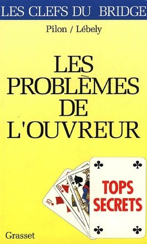 Emprunter TOPS SECRETS. Les problémes de l'ouvreur livre