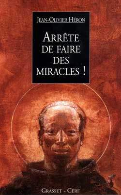 Emprunter Arrête de faire des miracles !. Récits parallèles livre