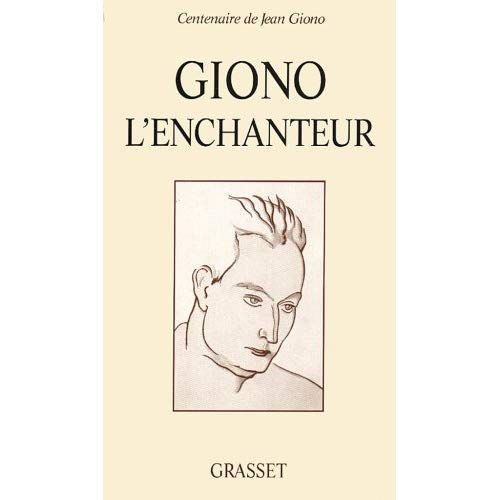 Emprunter Giono l'enchanteur. Colloque international de Paris, Bibliothèque nationale de France, 2, 3 et 4 oct livre