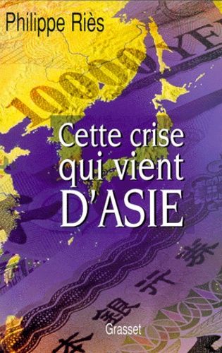 Emprunter Cette crise qui vient d'Asie livre