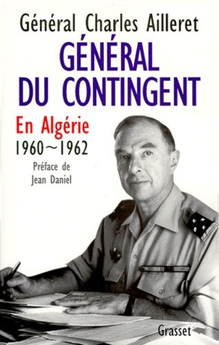 Emprunter GENERAL DU CONTINGENT. En Algérie, 1960-1962 livre