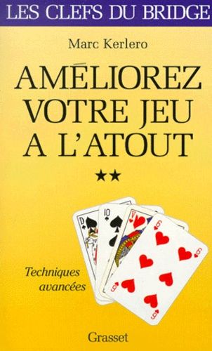 Emprunter Améliorez votre jeu à l'atout. Tome 2, Techniques avancées livre