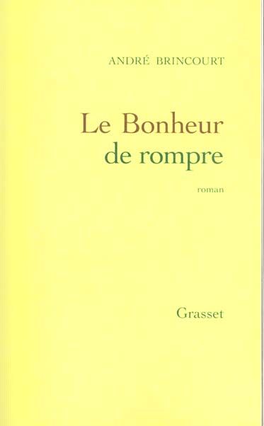 Emprunter Le bonheur de rompre livre