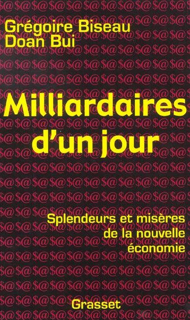 Emprunter Milliardaire d'un jour. Splendeurs et misères de la nouvelle économie livre